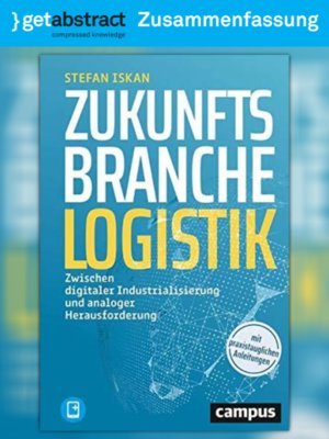 cover image of Zukunftsbranche Logistik (Zusammenfassung)